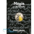 Magie pro začátečníky - Kelly Linková