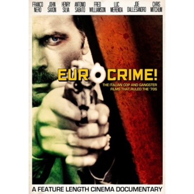 Eurocrime! The Italian Cop and Gangster Films That Ruled the '70s DVD