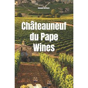 Châteauneuf-du-Pape Wines (2025)