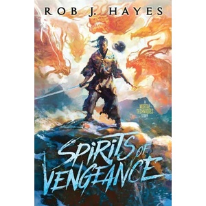 Spirits of Vengeance | Rob Hayes (ISBN: 9780957666894)