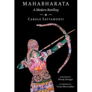 Mahabharata | Carole Satyamurti, Wendy Doniger, Vinay Dharwadker (ISBN: 9780393081756)
