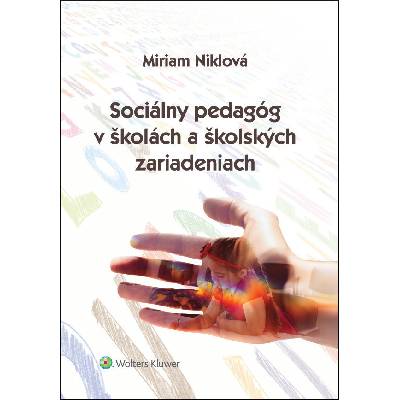 Sociálny pedagóg v školách a školských zariadeniach