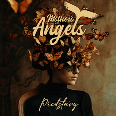 Představy - Mother´s Angels