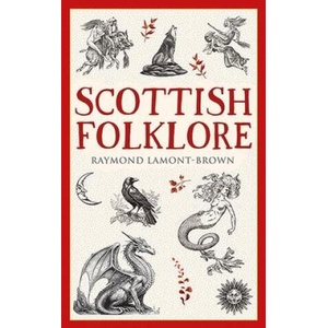 Scottish Folklore (ISBN: 9781780278476)