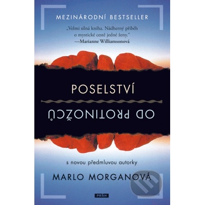 POSELSTVÍ OD PROTINOŽCŮ / 3. VYDÁNÍ - Morganová Marlo