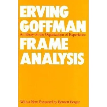 Image 1 of Frame Analysis | Erving Goffman