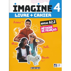 Imagine 4 A2.2 - Tout en un livre + cahier - 3 unités | Marie-Noëlle Cocton, Marianne Ellafaf, Louise Rousselot (ISBN: 9782278112456)