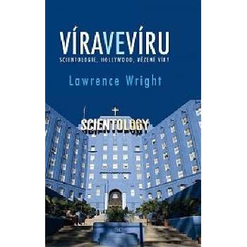 Lawrence Wright - Víra ve víru