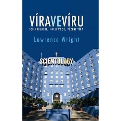 Lawrence Wright - Víra ve víru