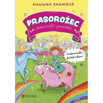 Prasorožec – Jednorožčí pozdvižení - Hannah Shawová