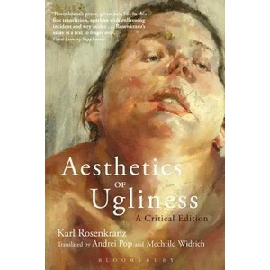 Aesthetics of Ugliness | Karl Rosenkranz (ISBN: 9781350022928)