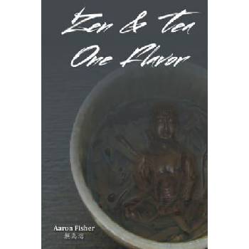 Zen & Tea One Flavor | Aaron Daniel Fisher