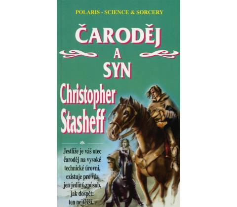 Čaroděj a syn - Christopher Stasheff