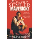 Maverick! - Ricardo Semler