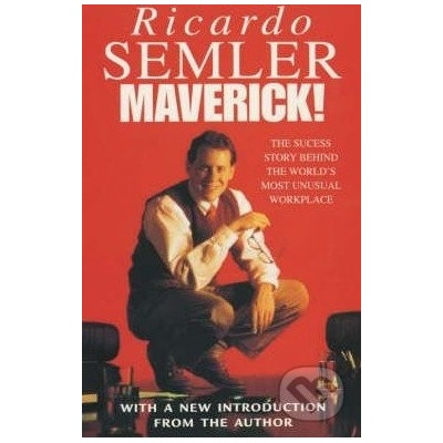 Maverick! - Ricardo Semler