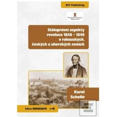 Státoprávní aspekty revoluce 1848 - 1849 v rakouských, českých a uherských zemích