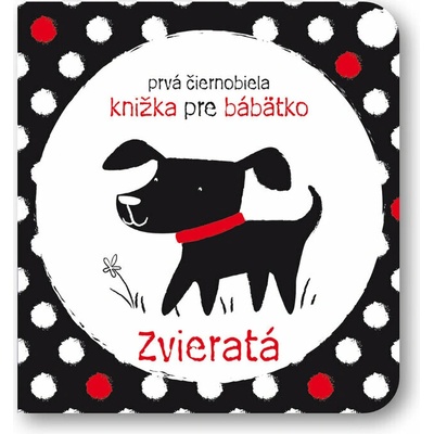 Prvá čiernobiela knižka pre bábätko Zvieratá