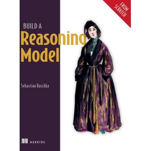 Build a Reasoning Model (ISBN: 9781633434677)