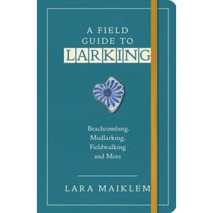 Field Guide to Larking (ISBN: 9781526634214)