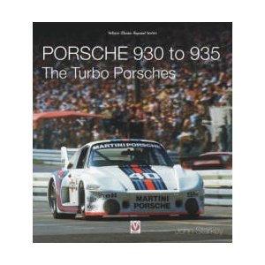 Porsche 930 to 935: The Turbo Porsches | John Starkey (ISBN: 9781787117532)