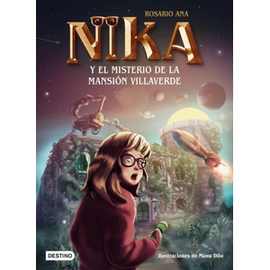 LOS MISTERIOS DE NIKA 1. EL MISTERIO DE LA MANSION VILLAVERDE | ROSARIO ANA (2023)