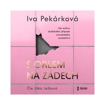 S orlem na zádech - Iva Pekárková