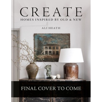 Create - Ali Heath, Mitchell Beazley