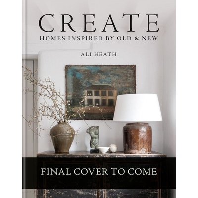 Create - Ali Heath, Mitchell Beazley