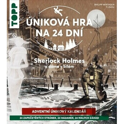 Úniková hra na 24 dní - Sherlock Holmes a dáma v bílém - Philipp Wirthgen