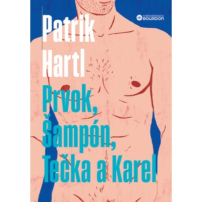 Prvok, Šampón, Tečka a Karel, 1. vydání - Patrik Hartl