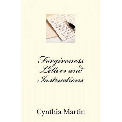 Forgivness Letters and Instructions | Cynthia Martin