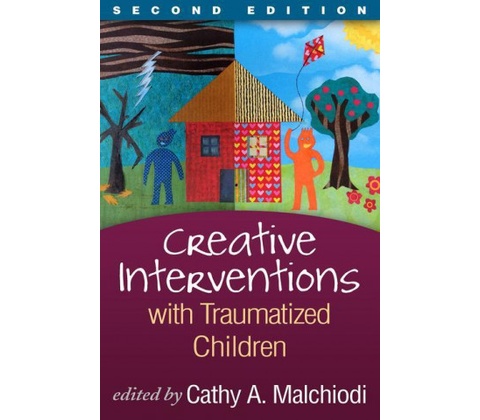 Creative Interventions with Traumatized Children