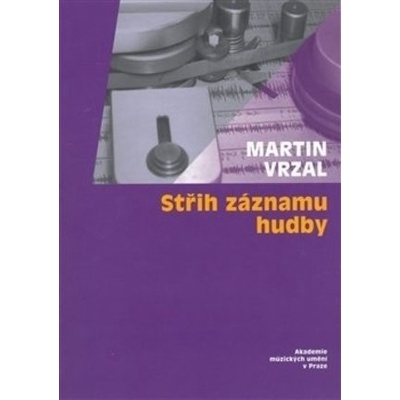 Střih záznamu hudby - Martin Vrzal
