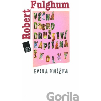 Věčná dobrodružství Kapitána Školky - Robert Fulghum