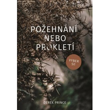 Požehnání nebo prokletí, vyber si!