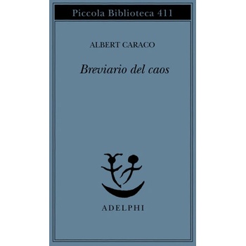 Breviario del caos | Albert Caraco, T. Turolla