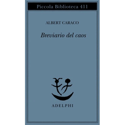 Breviario del caos | Albert Caraco, T. Turolla