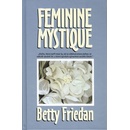 Knihy Feminine mystique - Betty Friedan