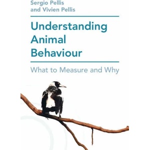 Understanding Animal Behaviour | Pellis, Sergio (ISBN: 9781108705103)