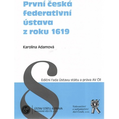 První česká federativní ústava z roku 1619 - Karolína Adamová