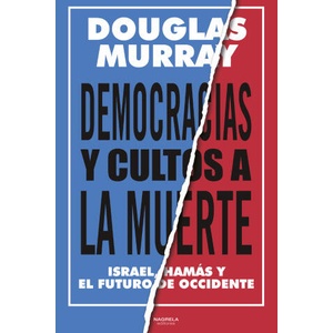 Democracias y cultos a la muerte | Douglas Murray (2025)