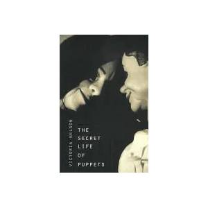 Secret Life of Puppets | Victoria Nelson (ISBN: 9780674012448)