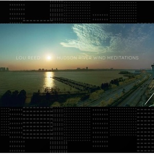 Lou Reed - Hudson River Wind Meditations (Reissue) (2 LP) (0826853190107)