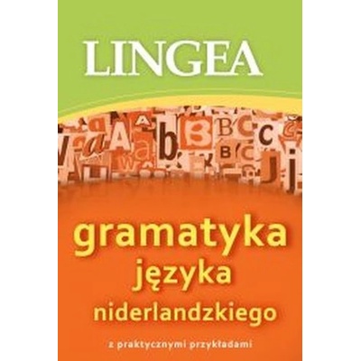 Gramatyka języka niderlandzkiego z praktycznymi przykładami