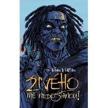 Živého mě nedostanou!