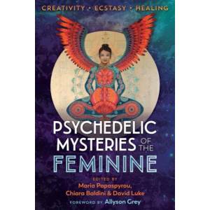 Psychedelic Mysteries of the Feminine (ISBN: 9781620558027)