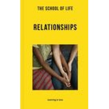 SCHOOL OF LIFE RELATIONSHIPS