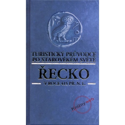 Řecko v roce 415 př. n. l. Eric Chaline CZ
