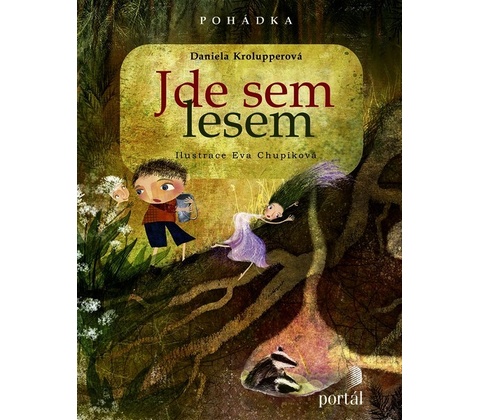 Jde sem lesem!