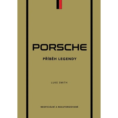Porsche - Příběh legendy | Luke Smith